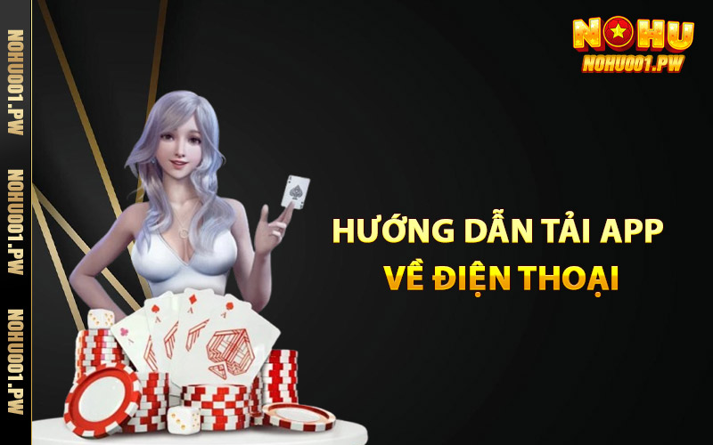 Hướng dẫn tải app về điện thoại