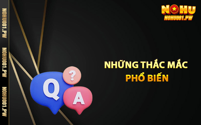 Tổng hợp những thắc mắc phổ biến